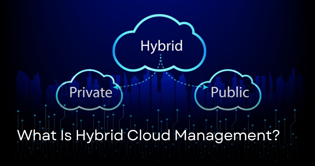 Hybrid cloud management
