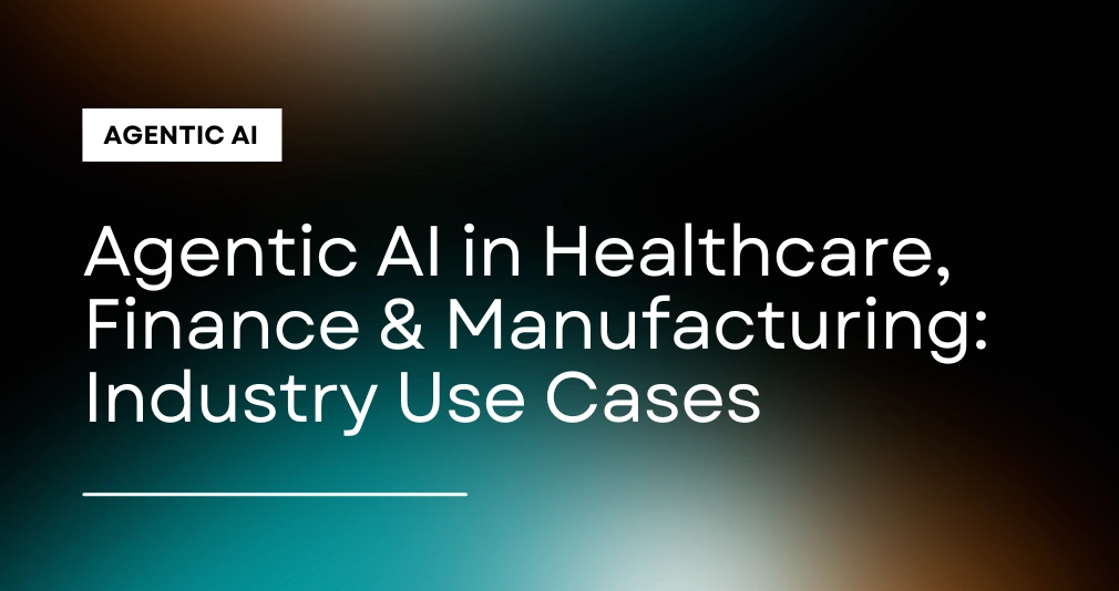 Agentic Ai Industry Use Cases