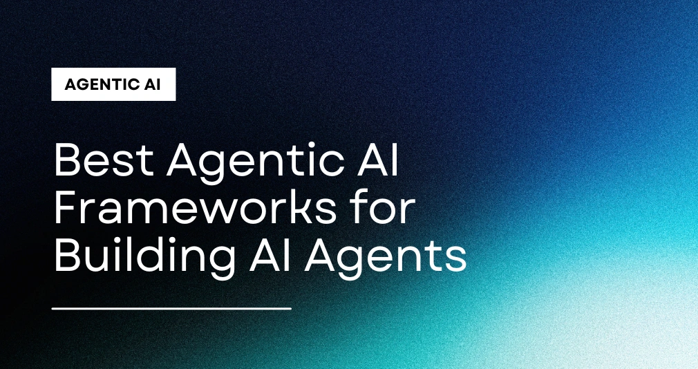 Agentic Ai Frameworks